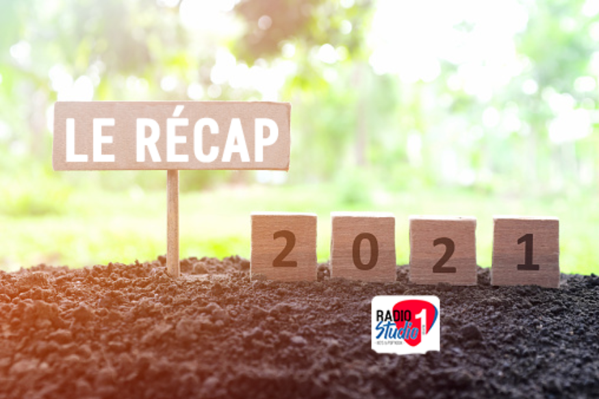 Le Récap 2021 : Les événements qui ont marqué cette année !
